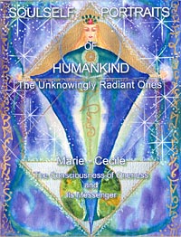SoulSelf Portraits of Humankind - The Unknowingly Radiant Ones